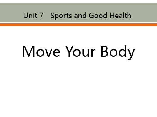 《Move Your Body》Sports and Good HealthPPT幻灯片