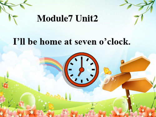 五年级英语下册课件-Module 7 Unit 2 I'll be home297-外研版(三起)