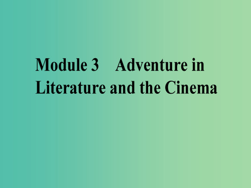 高考英语一轮复习 Module 3 Adventure in Literature and the 