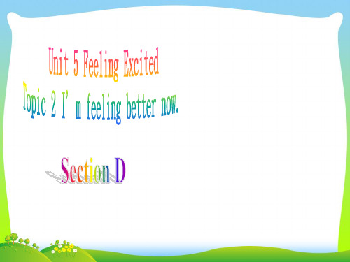 仁爱版八年级英语下册Unit 5 Topic 2 Section D精品课件(共25张PPT)