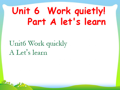 2020年人教版(PEP)五年级英语下册Unit 6 Work quietly! A Let’s learn优质公开课课件