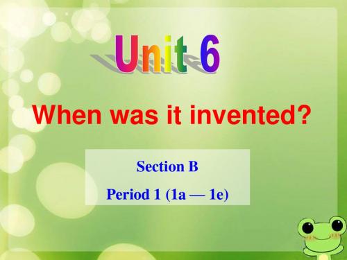 《When was it invented》PPT精选教学优质课件15