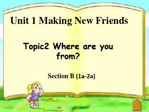 仁爱七年级上册Unit1 Topic2 Section B (共14张PPT)