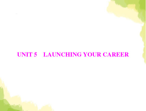 高考英语一轮复习选择性必修第四册UNIT5LAUNCHINGYOURCAREER课件