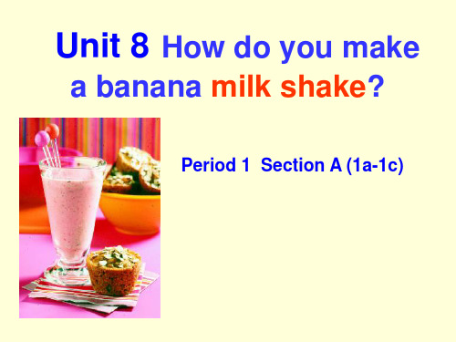 《How do you make a banana milk shake》PPT课件 (共27张PPT)