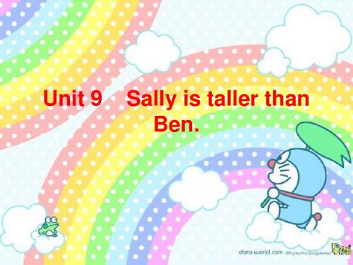 Unit 9    Sally is taller than Ben