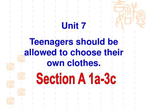 2014年秋新目标英语九年级Unit7《Teenagers should be allowed to choose 》1a-3c全单元课件