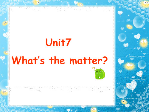译林版四年级下册英语Unit7 What's the matter？(第1课时) 课件