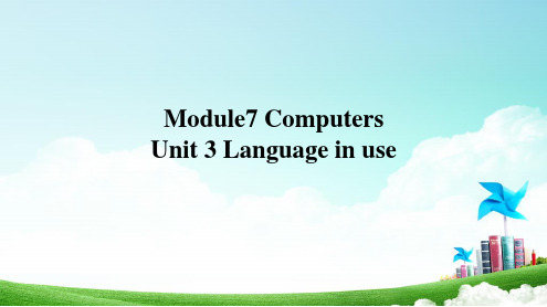 外研7上Module7 Computers Unit 3 Language in use