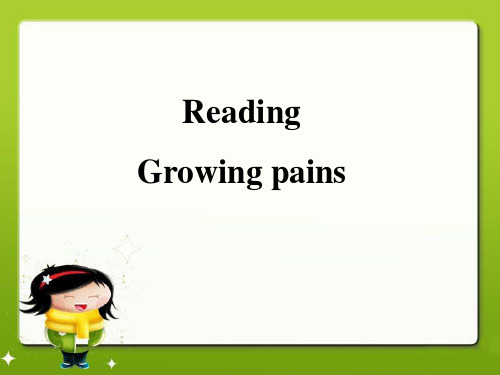 高一英语《Reading-Growing-Pains》(课件)