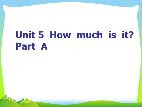 人教PEP英语四年级下册Unit5 How much is it？优质课课件