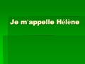 Je m’appelle Helene 我的名字叫伊莲