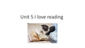 Unit 5 I love reading 六年级英语下册 剑桥小学英语 原Join in 第五单元教学精品课件 外语教学与研究出版