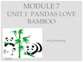 2014秋六年级英语上册 Module 7 Unit 1 Pandas love b