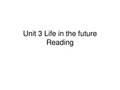 人教版必修5 unit3 life in the future reading