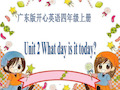 开心学英语四年级上册Unit2Whatdayisittoday课件之