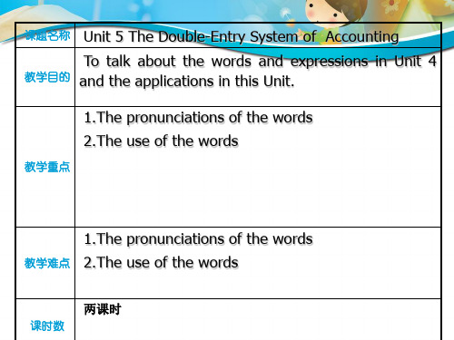 Unit 5 The Double-Entry System of  Accounting课件