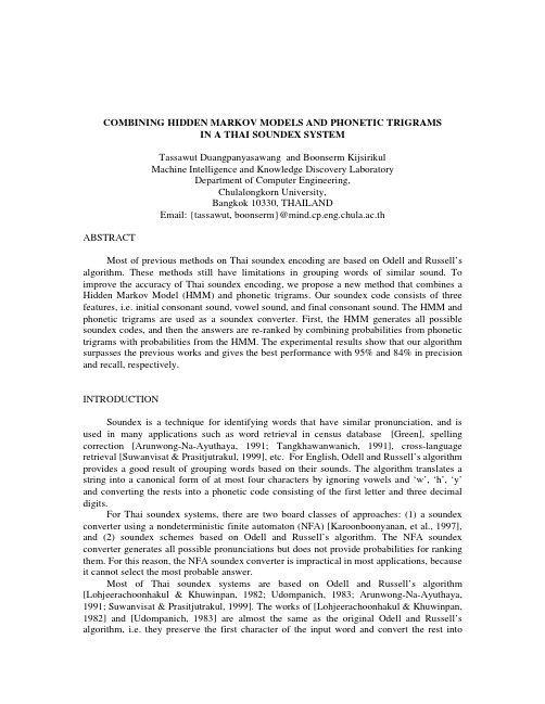 COMBINING HIDDEN MARKOV MODELS AND PHONETIC TRIGRAMS IN A THAI SOUNDEX SYSTEM ABSTRACT