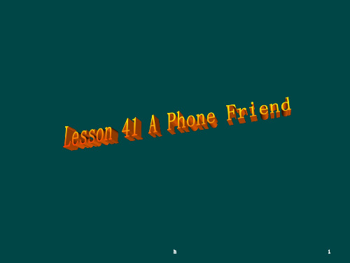 八年级英语A Phone Friend课件