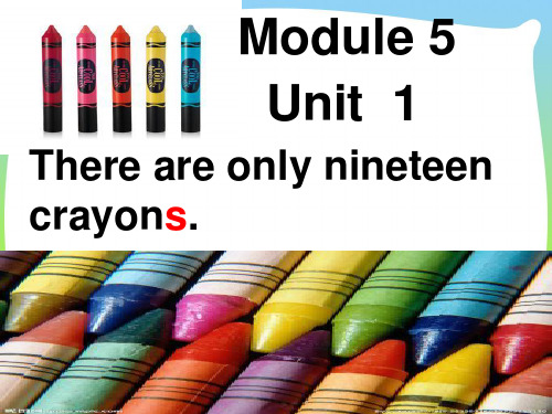 新外研版五年级英语上册M5U1 There are only nineteen crayons课件