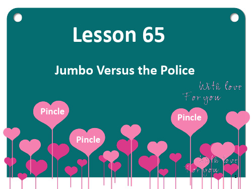 新概念第二册 lesson 65 Jumbo Versus the Police