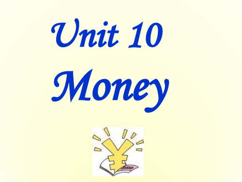 英语北师大版必修4 Unit10 Money(ppt)