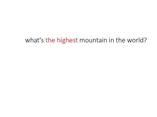 最新人教新目标八年级英语下册 Unit 7 What’s the highest mountain in the world精品课件 (2)