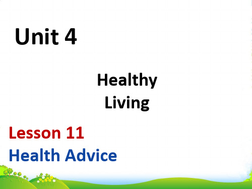 北师大八年级英语上册Unit 4 Lesson 11 Health Advice 课件