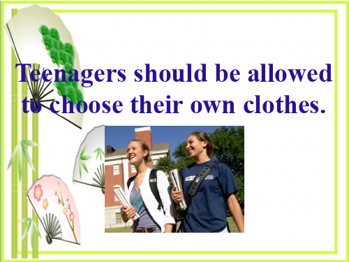 《Teenagers should be allowed to choose their own clothes》5  图文