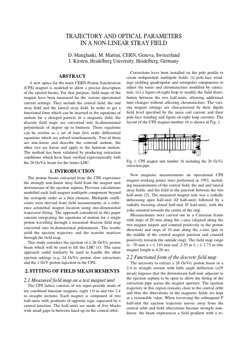 TRAJECTORY AND OPTICAL PARAMETERS IN A NON-LINEAR STRAY FIELD