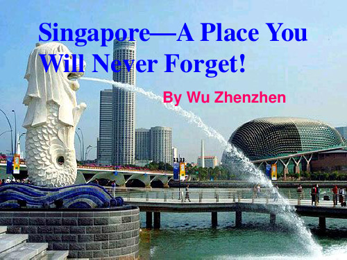 初二下 Unit 9 Singapore-A Place You Will Never Forget