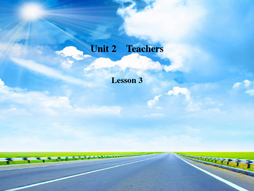 Unit2 Teachers Lesson3 课件(14张PPT)