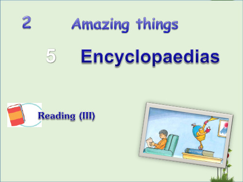 「精品」八年级英语上册Module2AmazingthingsUnit5EncyclopaediasReading3课件牛津上海版-精品资料