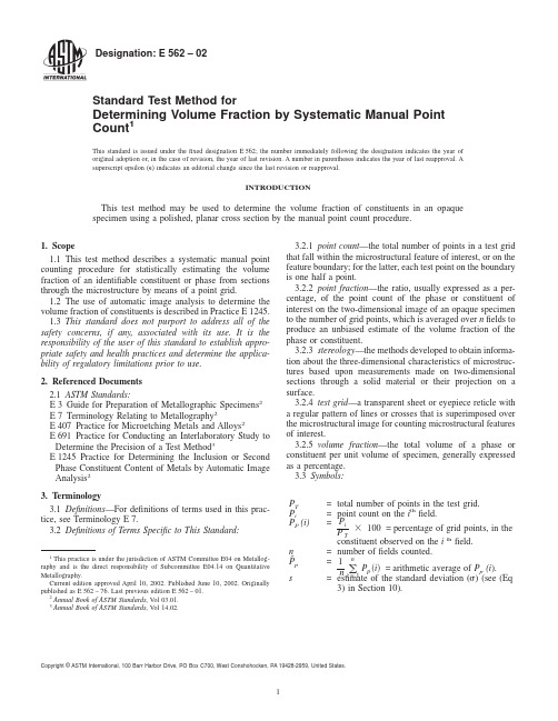 ASTM E562-02Standard Test Method for Determining Volume Fraction by Systematic Manual Point Count1