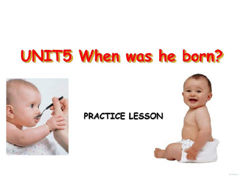 七年级英语when-was-he-born-pratice-lesson课件