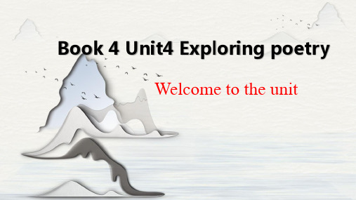 Unit4ExploringpoetryWeletotheunit课件高中英语译林版选择性(1)