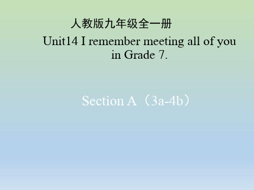 九年级英语Unit14_SectionA(3a-4b)