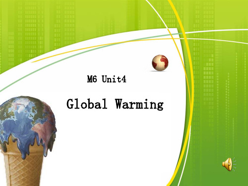 人教必修6Unit4 Global Warming Reading