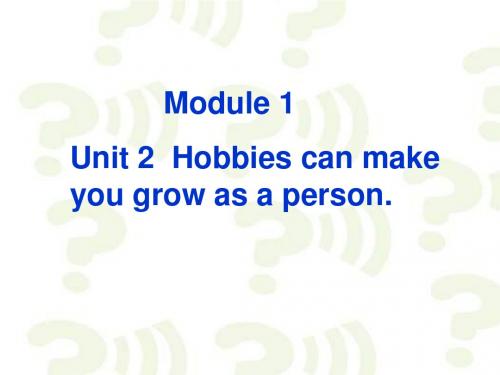 hobbies-can-make-you-grow-as-a-person课件(2019新)