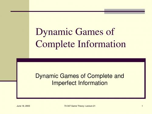 lecture21Dynamic Games of Complete and Imperfect Information(博弈论,Carnegie Mellon University)