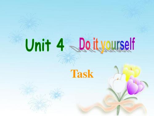 牛津译林版八年级英语上册 Unit 4 Do it yourself task课件3