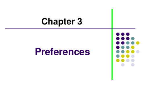 范里安《微观经济学-现代观点》第三章英文PPT(03_Preferences)偏好