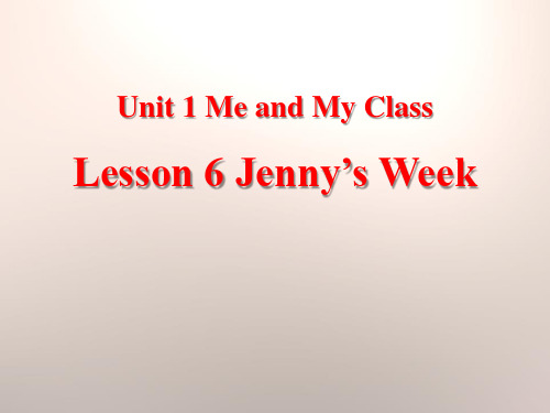 冀教版八年级英语上册Jenny's WeekMe and My Class 课件