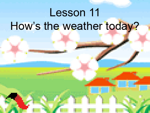 冀教版四年级下册英语Lesson-11-How's-the-weather-today