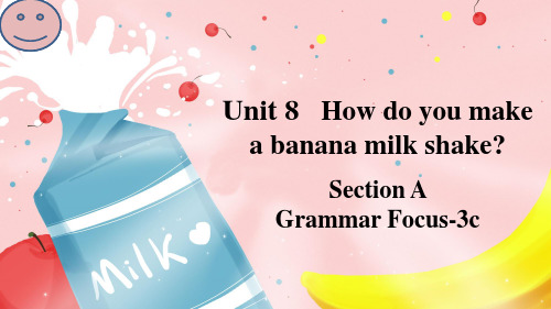 Unit 8 Section A Grammar Focus-3c 课件 人教版英语八年级上册