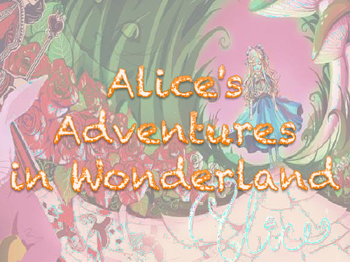 Alice's Adventure in Wonderland 爱丽丝梦游仙境