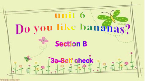 人教版英语七年级上册Unit 6 Section B 3a-Self check  25张PPT