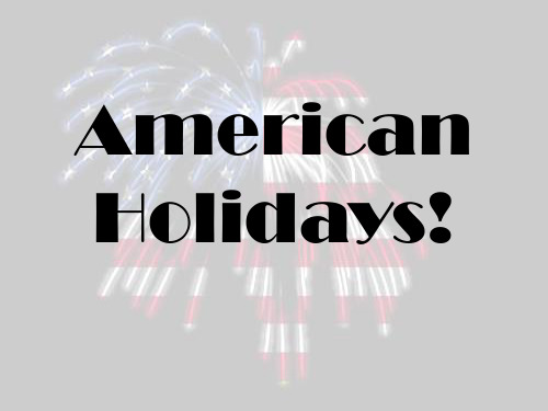 有关美国节假日的英语   American Holidays and Idioms