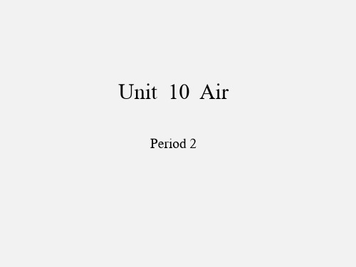 沪教版三年级起点小学六年级英语上册Unit  10  Air-Period 2_课件1