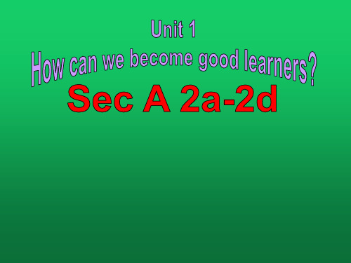 人教版新目标英语九年级全一册Unit1 SectionA 2a-2d 课件